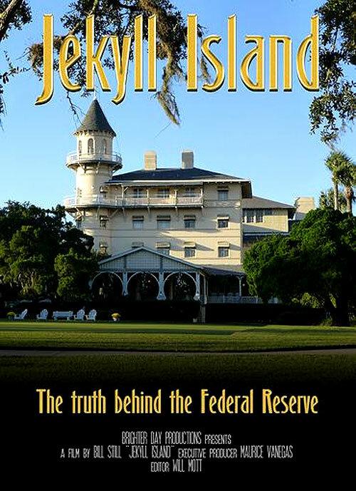 Jekyll Island, The Truth Behind The Federal Reserve (2013)